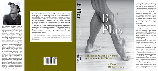 B Plus: Dancing for Mikhail Baryshnikov at American Ballet Theatre: A Memoir